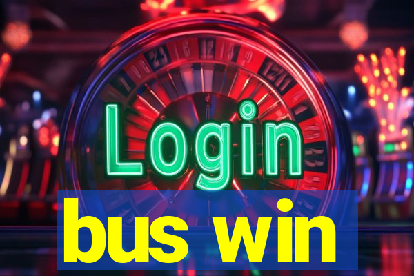 bus win